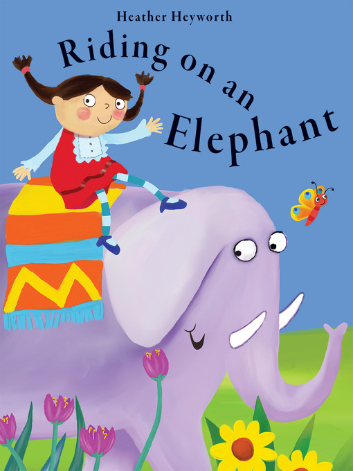 Title details for Riding on an Elephant by Heather Heyworth - Available